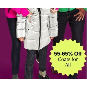 55-65% Off Coats for All