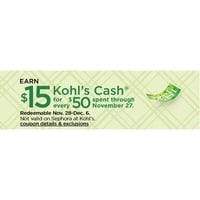 Earn $15 Kohls Cash for every $50 Spend